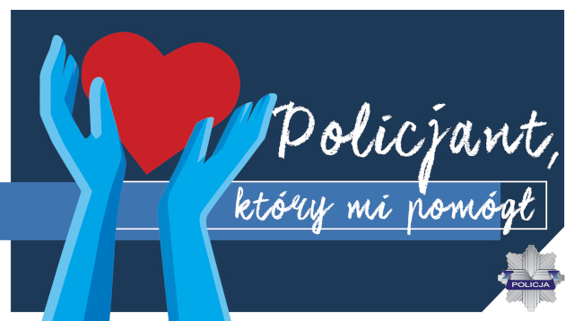 Zdjęcie: Konkurs - POLICJANT, KTÓRY MI POMÓGŁ