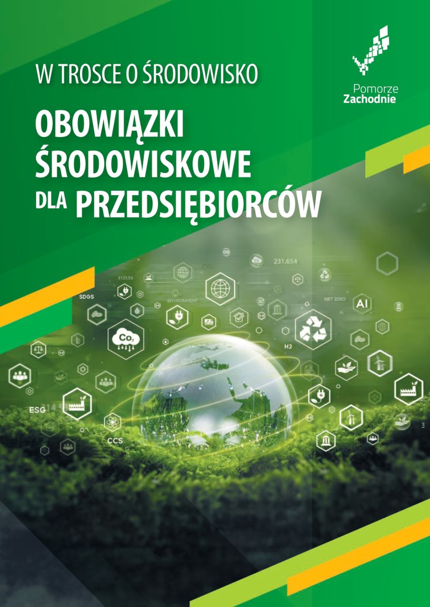 Zdjęcie: W TROSCE O SRODOWISKO OBOWIAZKI SRODOWISKOWE DLA PRZEDSIEBIORCÓW