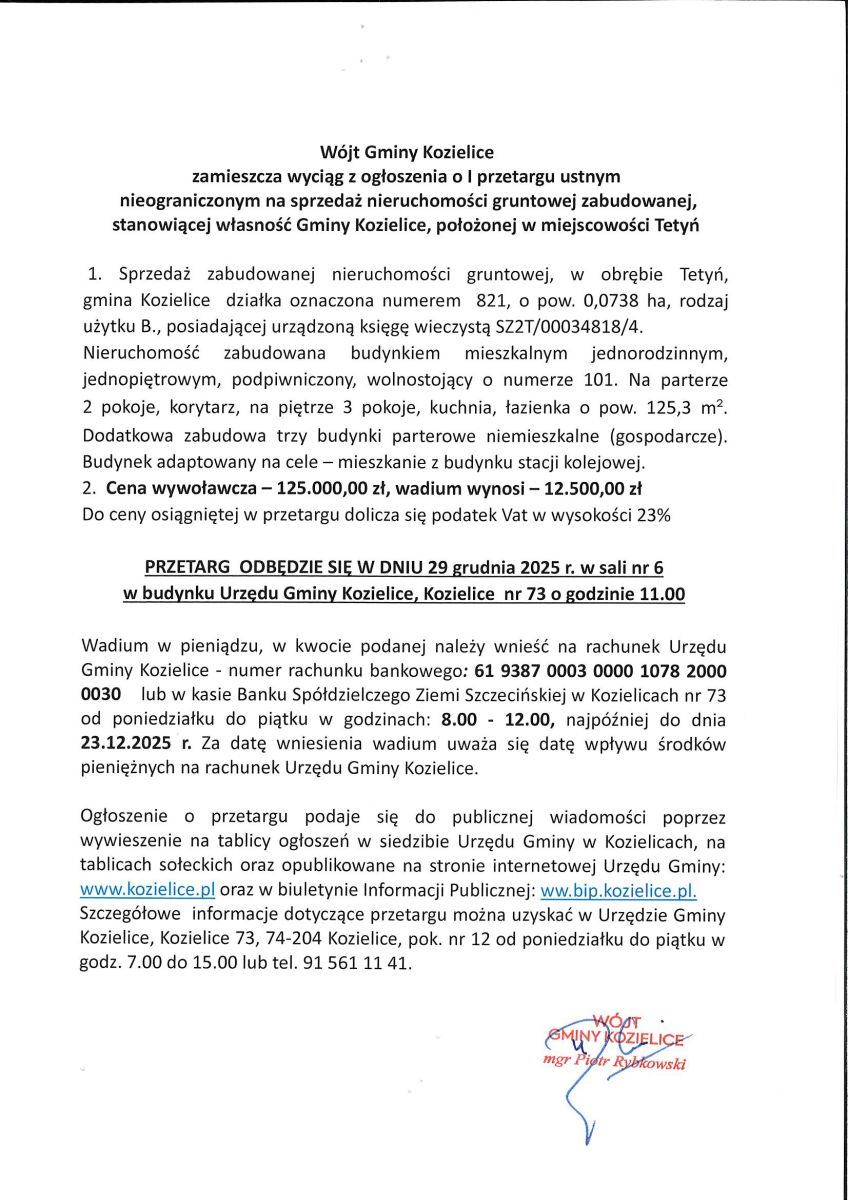 Zdjęcie: Wójt Gminy Kozielice  zamieszcza wyciąg z ogłoszenia o I przetargu ustnym  nieograniczonym na sprzedaż nieruchomości gruntowej zabudowanej, stanowiącej własność Gminy Kozielice, położonej w miejscowości Tetyń oraz Przydarłów.